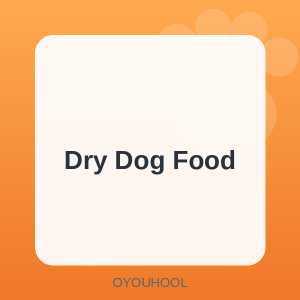 OYOUHOOL Dry Dog Food
