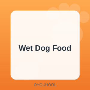 OYOUHOOL Wet Dog Food