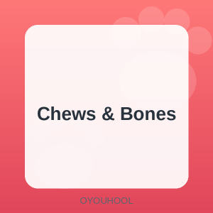 OYOUHOOL Chews & Bones