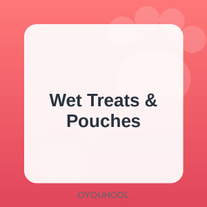 OYOUHOOL Wet Treats & Pouches